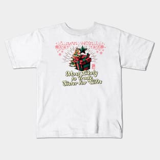 Most Likely to Trade Sister for Gifts - Family Christmas - Xmas Kids T-Shirt